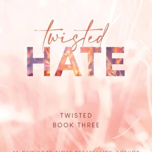 Twisted Hate (Twisted Series)